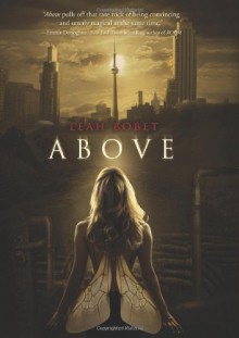 Above - Leah Bobet