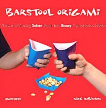 Barstool Origami - Nick Robinson