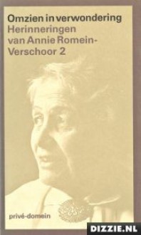 Omzien in verwondering/2 - Annie Romein-Verschoor