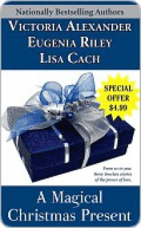 A Magical Christmas Present - Eugenia Riley, Lisa Cach