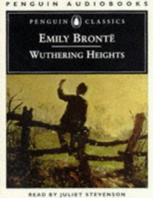 Wuthering Heights (Penguin Audiobooks) - Juliet Stevenson