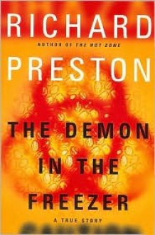 The Demon in the Freezer - Richard Preston