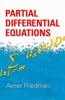 Partial Differential Equations - Avner Friedman