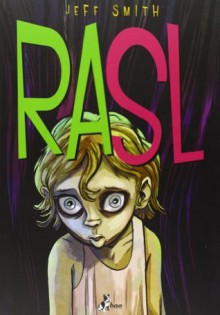 RASL, Vol. 3: Romance at the Speed of Light (RASL #3) - Jeff Smith, Michele Foschini