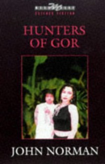 Hunters of Gor - John Norman