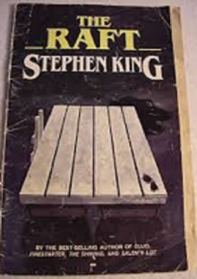 The Raft - Stephen King