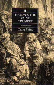 Haydn And The Valve Trumpet - Craig Raine