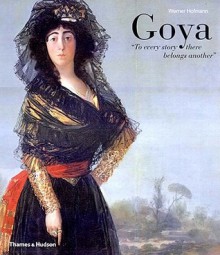 Goya - Werner Hofmann, Francisco Goya