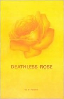 Deathless Rose - M.P. Pandit