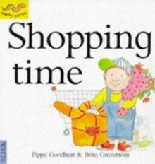 Shopping Time - Pippa Goodhart, Brita Granstorm