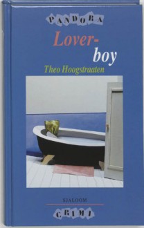 Loverboy - Theo Hoogstraaten