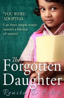 The Forgotten Daughter - Renita D'Silva