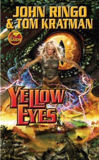 Yellow Eyes - John Ringo, Tom Kratman