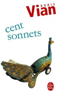 Cent sonnets - Boris Vian