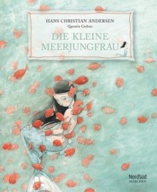 Die Kleine Meerjungfrau - Hans Christian Andersen, Quentin Gréban