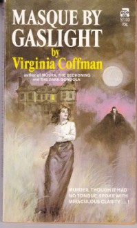 Masque by Gaslight - Virginia Coffman