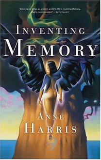 Inventing Memory - Anne Harris