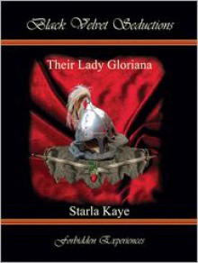 Their Lady Gloriana - Starla Kaye