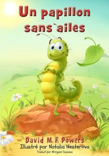 Un Papillon Sans Ailes - David M F Powers, Natalia Nesterova, Morgane Saysana