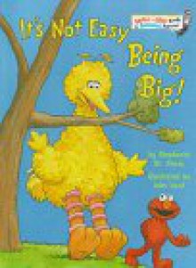 It's Not Easy Being Big! (Bright & Early , No 31) - Stephanie St. Pierre