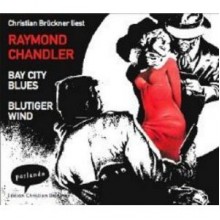 Bay City Blues/Blutiger Wind - Raymond Chandler, Christian Brückner