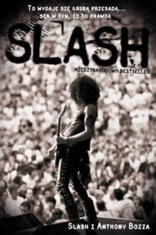 Slash - Anthony Bozza, Saul Hudson