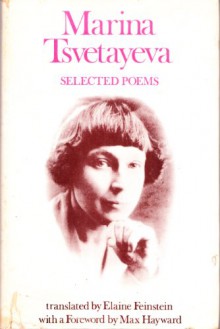 Marina Tsvetayeva: Selected Poems - Marina TSvetaeva