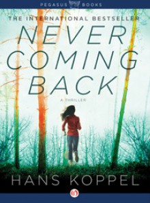 Never Coming Back: A Novel - Hans Koppel