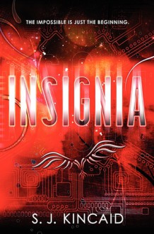 Insignia - S.J. Kincaid