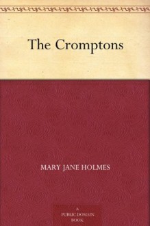 The Cromptons - Mary Jane Holmes