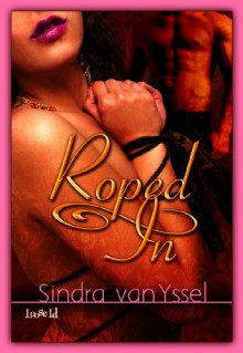 Roped In - Sindra van Yssel