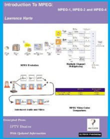 Introduction to MPEG; MPEG-1, MPEG-2 and MPEG-4 - Lawrence Harte