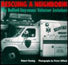 Rescuing a Neighborhood: The Bedford-Stuyvesant Volunteer Ambulance Corps - Robert Fleming