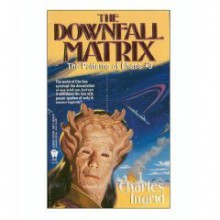 The Downfall Matrix - Charles Ingrid