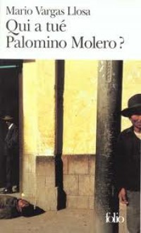 Qui a tué Palomino Molero? - Mario Vargas Llosa