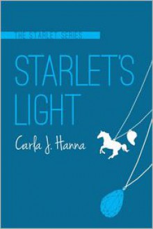 Starlet's Light - Carla J. Hanna