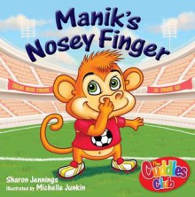 Manik's Nosey Finger - Sharon Jennings