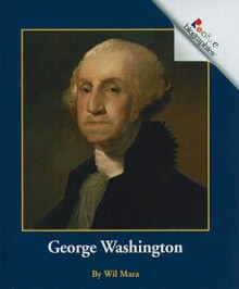 George Washington - Wil Mara, Nanci R. Vargus, Katharine A. Kane