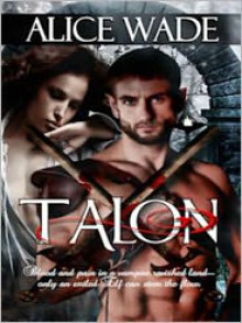 Talon - Alice Wade