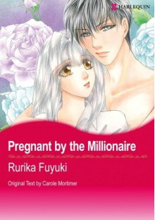 Pregnant by the Millionaire (Harlequin Romance Manga) - Rurika Fuyuki, Carole Mortimer