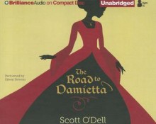 The Road to Damietta - Scott O'Dell, Eileen Stevens