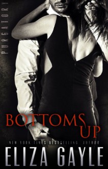 Bottoms Up - Eliza Gayle