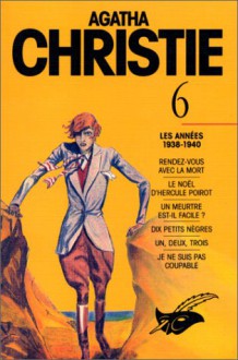 Tome 6: Les Années 1938-1940 - Agatha Christie