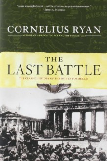 The Last Battle - Cornelius Ryan