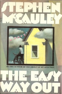 The Easy Way Out - Stephen McCauley