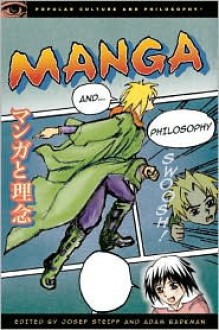 Manga and Philosophy: Fullmetal Metaphysician - Josef Steiff, Adam Barkman