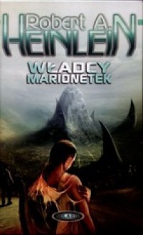 Władcy marionetek - Robert A. Heinlein