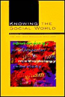 Knowing the Social World - Tim May, Malcolm Williams