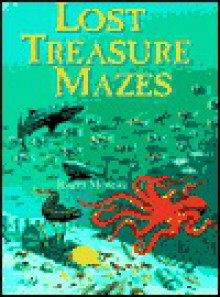 Lost Treasure Mazes - Roger Moreau