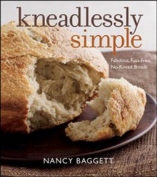 Kneadlessly Simple - Nancy Baggett